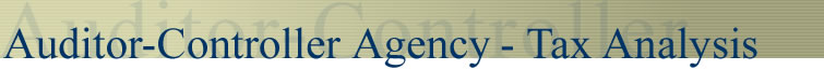 Auditor-Controller Agency Tax Analysis Unit
