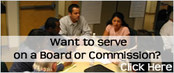 Want to serve on a board or commission? Click here.