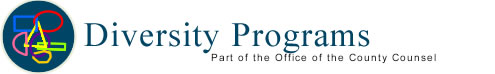 Diversity Programs, a part of the Office of the County Counsel